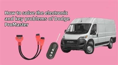 So lösen Sie die elektronischen und wichtigen Probleme des Dodge ProMaster